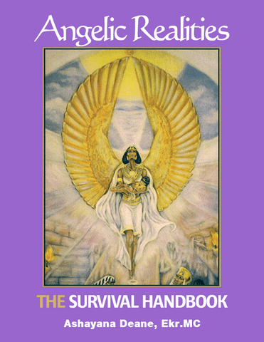 Angelic Realities: The Survival Handbook